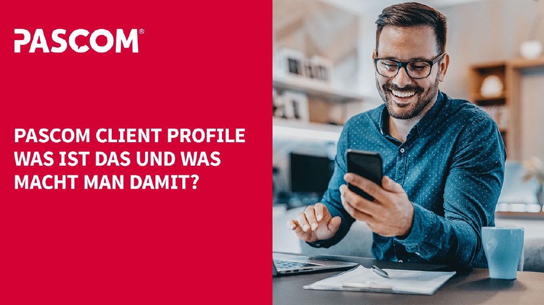 Wie Sie Ihre pascom Client Profile einrichten und verwalten