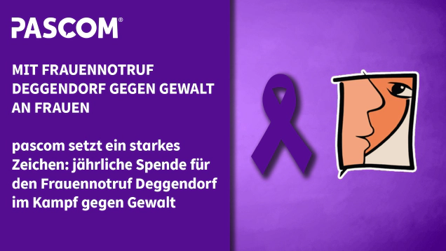 pascom setzt ein starkes Zeichen: jährliche Spende für den Frauennotruf Deggendorf im Kampf gegen Gewalt