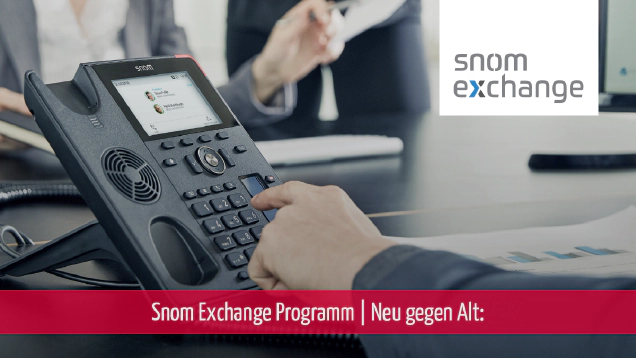 Snom Exchange Programm Neu gegen Alt