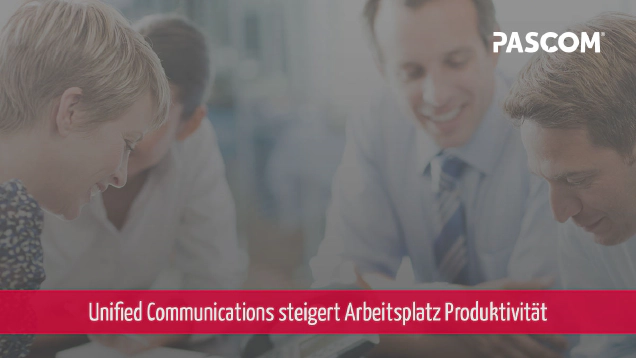 Unified Communications steigert Arbeitsplatz Produktivität