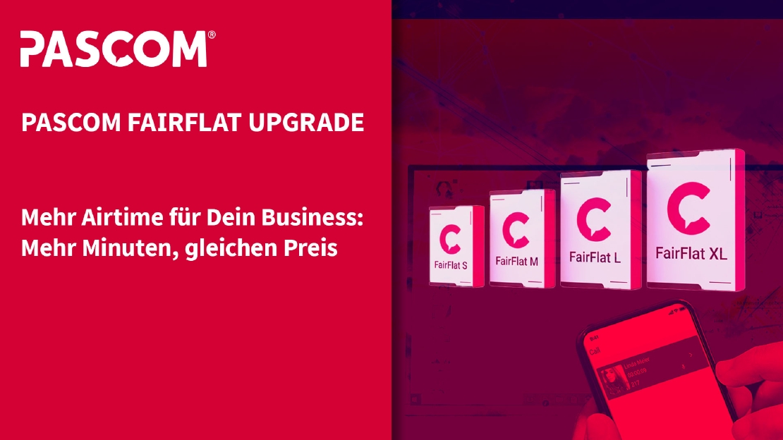 Mehr fürs gleiche Geld: PASCOM FairFlat Kunden erhalten ab sofort mehr Inklusivminuten.