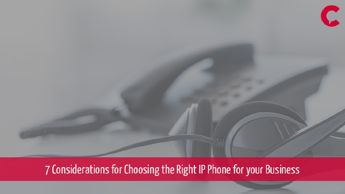 7 Considerations for Choosing an IP Phone