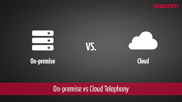 On-Premise PBX vs Cloud Phone Systems
