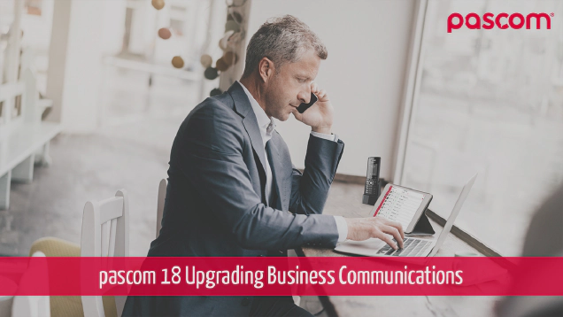 pascom 18 optimiert die Business Kommunikation
