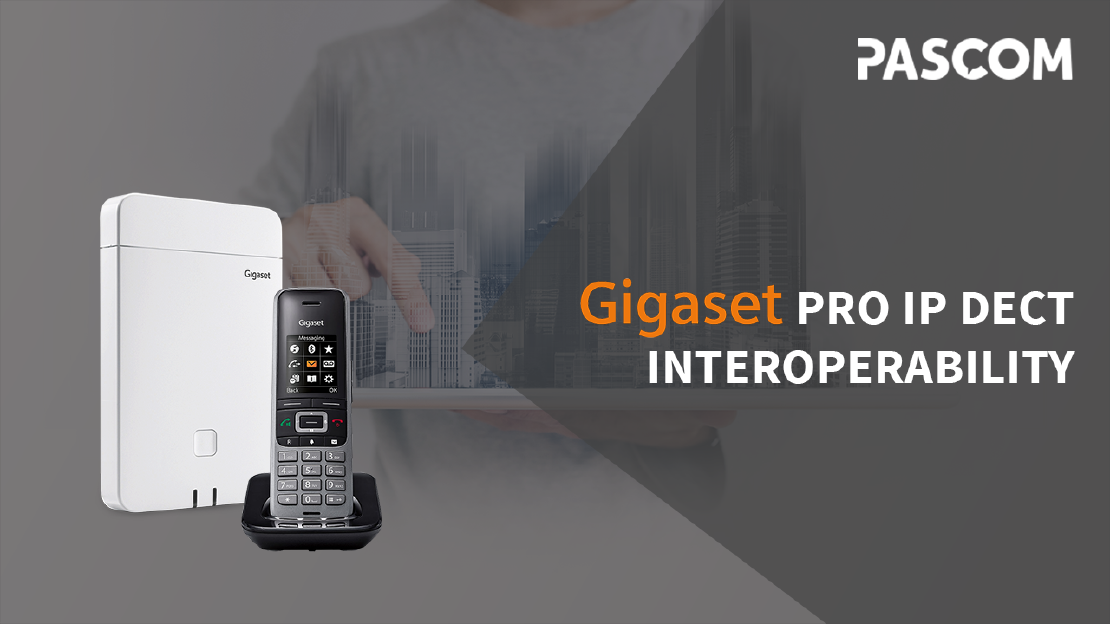 pascom mit Gigaset Pro IP DECT Interoperability