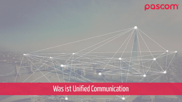 Was ist Unified Communications