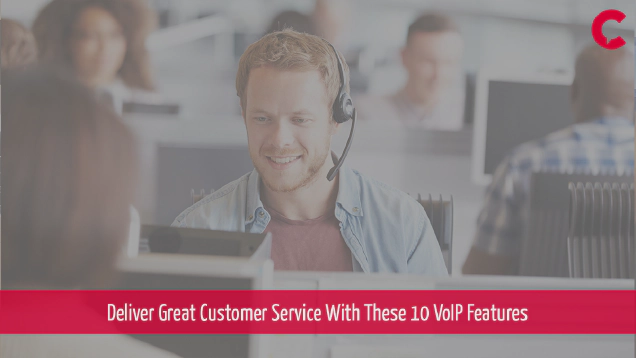 10 Customer Service VoIP Features