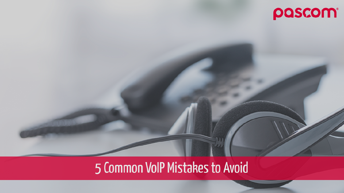 5 Common VoIP Mistakes to Avoid