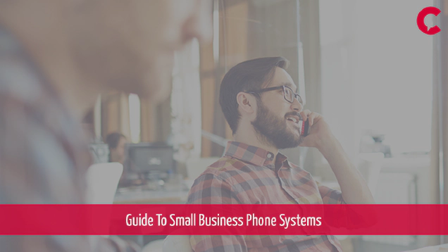 Guide To Small Business Phone Systems