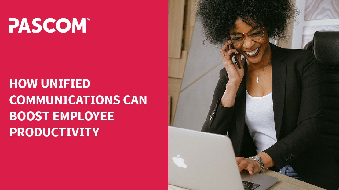 How Unified Communications Can Boost Employee Productivity