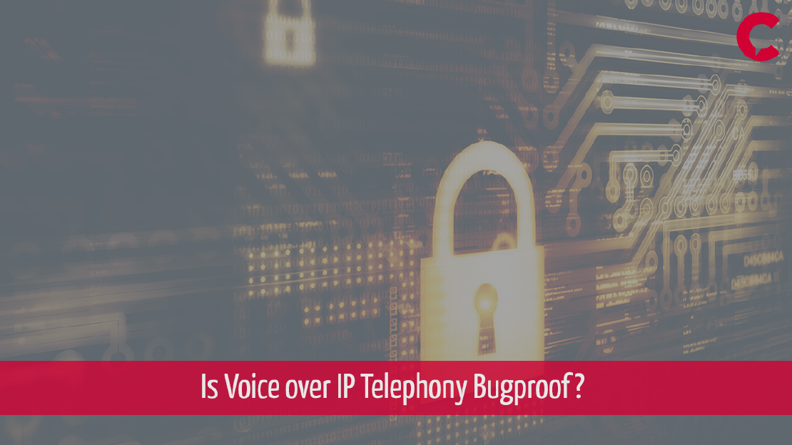 Is Voice over IP Telephony Bugproof
