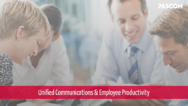 Unified Communications Boosts Workplace Productivity