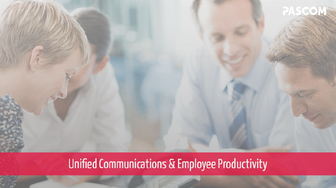 Unified Communications Boosts Workplace Productivity