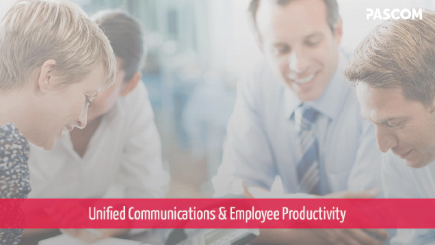 Unified Communications Boosts Workplace Productivity