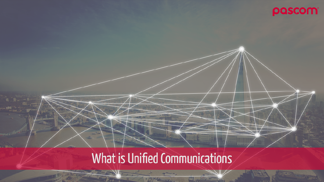 What is Unified Communications