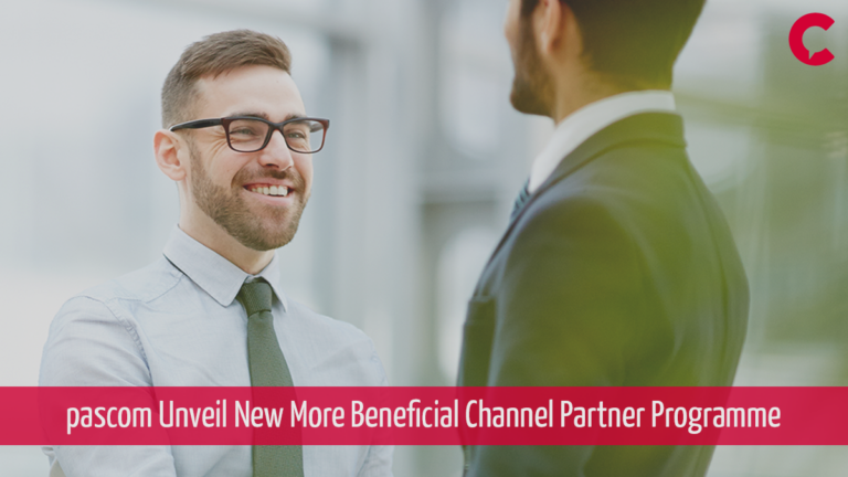 New, More Beneficial PASCOM Channel Partner Programme