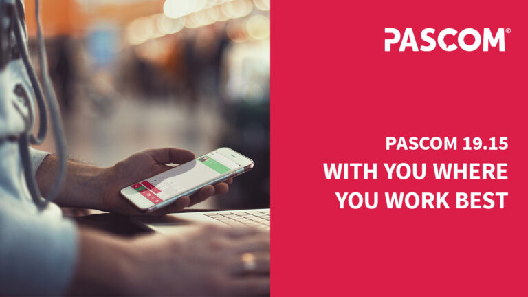 Mobile First with PASCOM 19.15