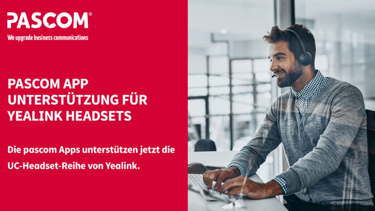 PASCOM Desktop UC Apps unterstützen Yealink Headsets
