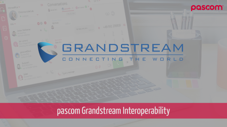 PASCOM Grandstream Desktop IP Phones Interoperability