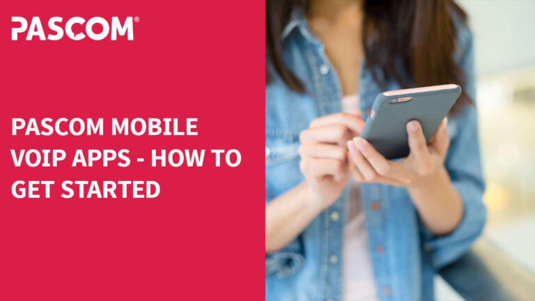 Getting Started with the PASCOM Mobile App