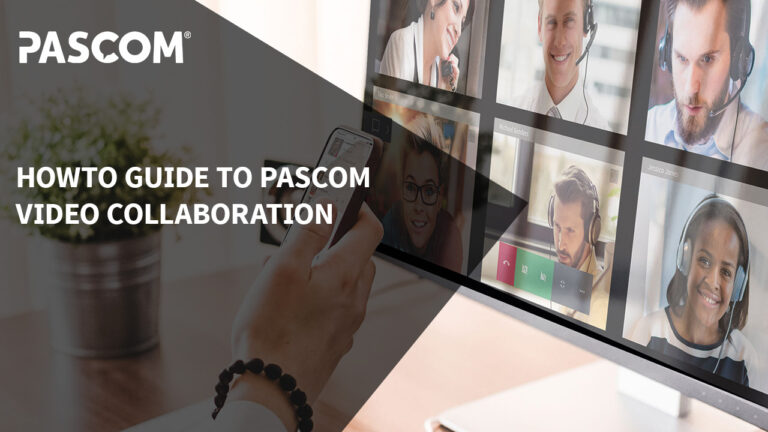 HowTo Guide to PASCOM Video Collaboration