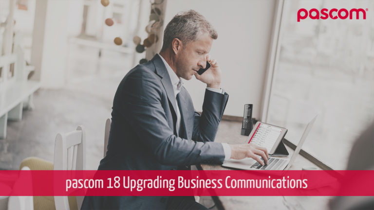 PASCOM 18 Upgrading Business Communications